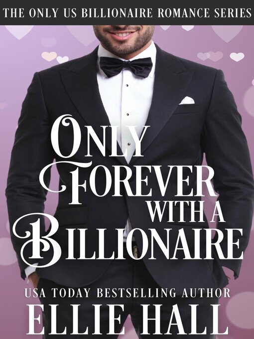 Title details for Only Forever with a Billionaire by Ellie Hall - Available